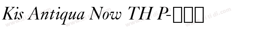 Kis Antiqua Now TH P字体转换